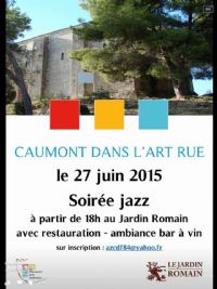 Soirée Jazz au Jardin Romain. Le samedi 27 juin 2015 à caumont-sur-durance. Vaucluse.  18H00